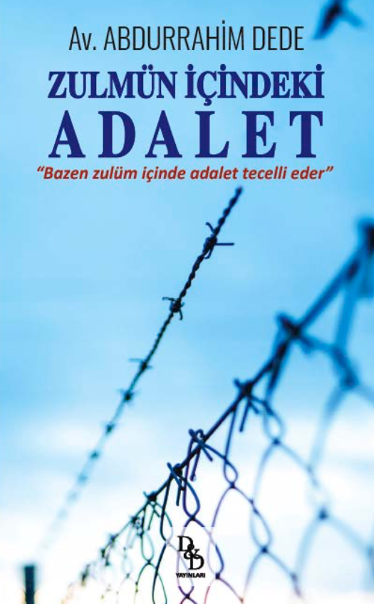 ZULMÜN İÇİNDEKİ ADALET